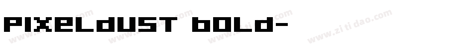 Pixeldust Bold字体转换